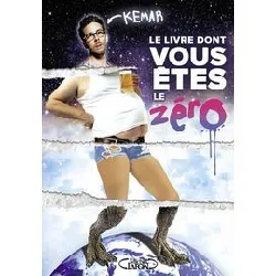 livre le dont vous êtes le zéro