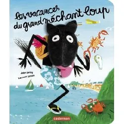 livre le grand méchant loup - les vacances du grand méchant loup