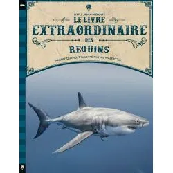 livre le livre extraordinaire des requins
