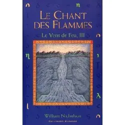 livre le vent de feu tome 3 - le chant des flammes