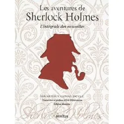 livre les aventures de sherlock holmes - l'intégrale des nouvelles