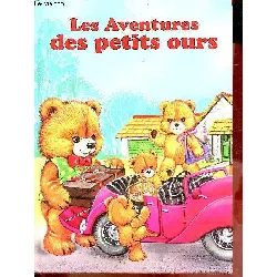 livre les aventures des petits ours