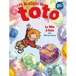 livre les blagues de toto - la fête à toto