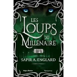 livre les loups du millénaire - tome 4