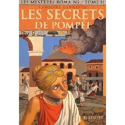 livre les mystères romains, tome 02 : les secrets de pompéi