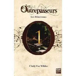 livre les outrepasseurs - tome 1 - les héritiers