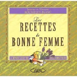 livre les recettes de bonne femme - la réponse à tous vos soucis domestiques