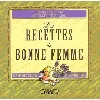livre les recettes de bonne femme - la réponse à tous vos soucis domestiques