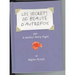 livre les secrets de beauté d'autrefois régine teyssot