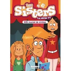 livre les sisters - la série tv - tome 85 - sos journal de nintime