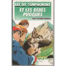livre les six compagnons et les bebes phoques