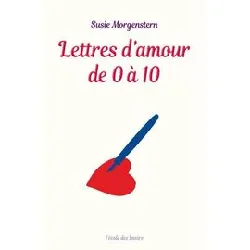 livre lettres d'amour de 0 à 10
