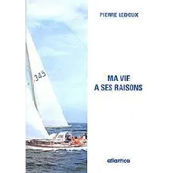 livre ma vie a ses raisons - entretiens