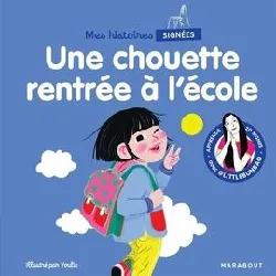 livre mes histoires signées - une chouette rentrée à l'école