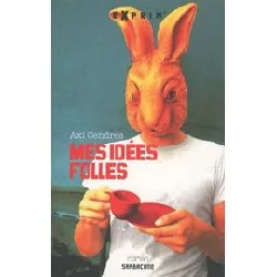 livre mes idées folles