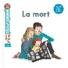 livre mes p'tits pourquoi - la mort - dès 4 ans