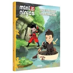 livre mini ninjas - une effroyable transformation (album n 3)