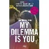 livre my dilemma is you - tome 1