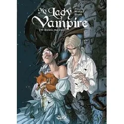 livre my lady vampire tome 1 - deviens ma proie