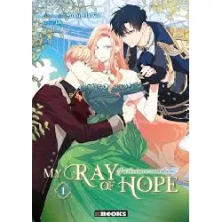 livre my ray of hope t01