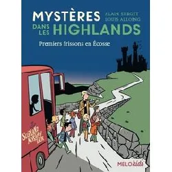 livre mystères dans les highlands tome 1 - premiers frissons en ecosse