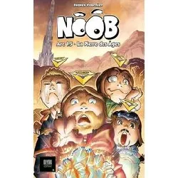 livre noob tome 1,5 - la pierre des âges