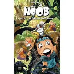 livre noob - tome 2,5 - le continent sans retour