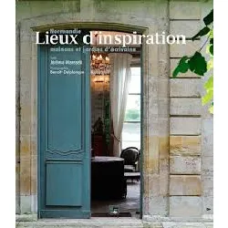 livre normandie, lieux d'inspiration. maisons et jardins d'écrivains - version enrichie