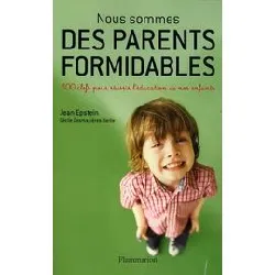 livre nous sommes des parents formidables
