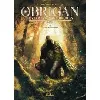 livre obrigan - le serment des druides - tome 1 - la sève, le sang, les larmes