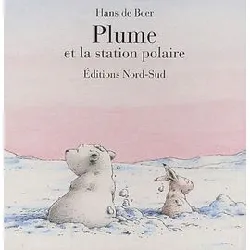 livre plume et la station polaire - cartonne