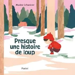 livre presque une histoire de loup