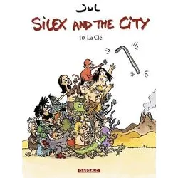 livre silex and the city - tome 10 - la clef