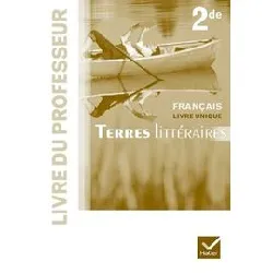 livre terres littéraires français unique 2de éd. 2011 - du professeur
