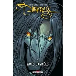 livre the darkness - tome 3 - ames damnées