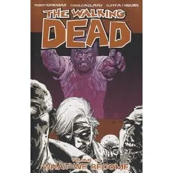 livre the walking dead - t.10 : what we become