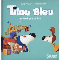 livre tilou bleu - tilou bleu ne veut pas prêter