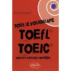livre tout le vocabulaire du toefl / toeic - avec exercices corrigés