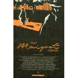 livre tout maigret tome 10 - les nouvelles