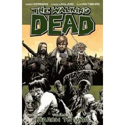 livre walking dead volume 19: march to war