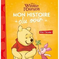 livre winnie l'ourson - mon histoire du soir - vive l'école - disney