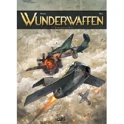 livre wunderwaffen - tome 2 - aux portes de l'enfer