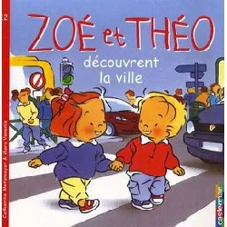 livre zoé et théo découvrent la ville