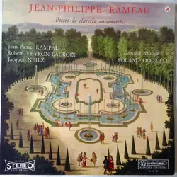 vinyle jean - philippe rameau, jean - pierre rampal, robert veyron - lacroix, jacques neilz - pièces de clavecin en concerts (1963