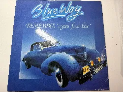 blue way – remember "your first love"