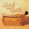cd bach for the bath