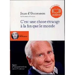 cd c'est une chose étrange à la fin que le monde