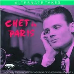 cd chet in paris, vol. 4 - alternate takes - 1955 - 1956