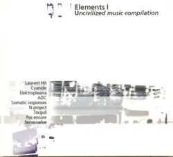 cd  - elements i (uncivilized music compilation) (1999)