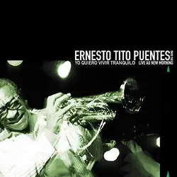 cd ernesto  - yo quiero vivir tranquilo (live au new morning) (2006)